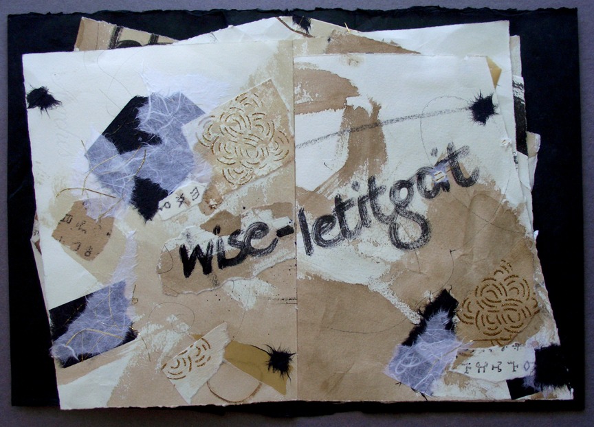 Abstract collage featuring textured paper, ink, and pencil elements, with the word "wise-lettigat" prominently displayed, emphasizing artistic expression.